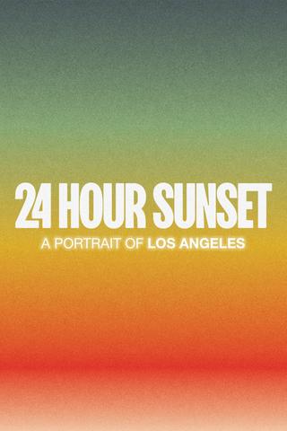 24 Hour Sunset poster