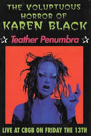 The Voluptuous Horror Of Karen Black: Teather Penumbra poster
