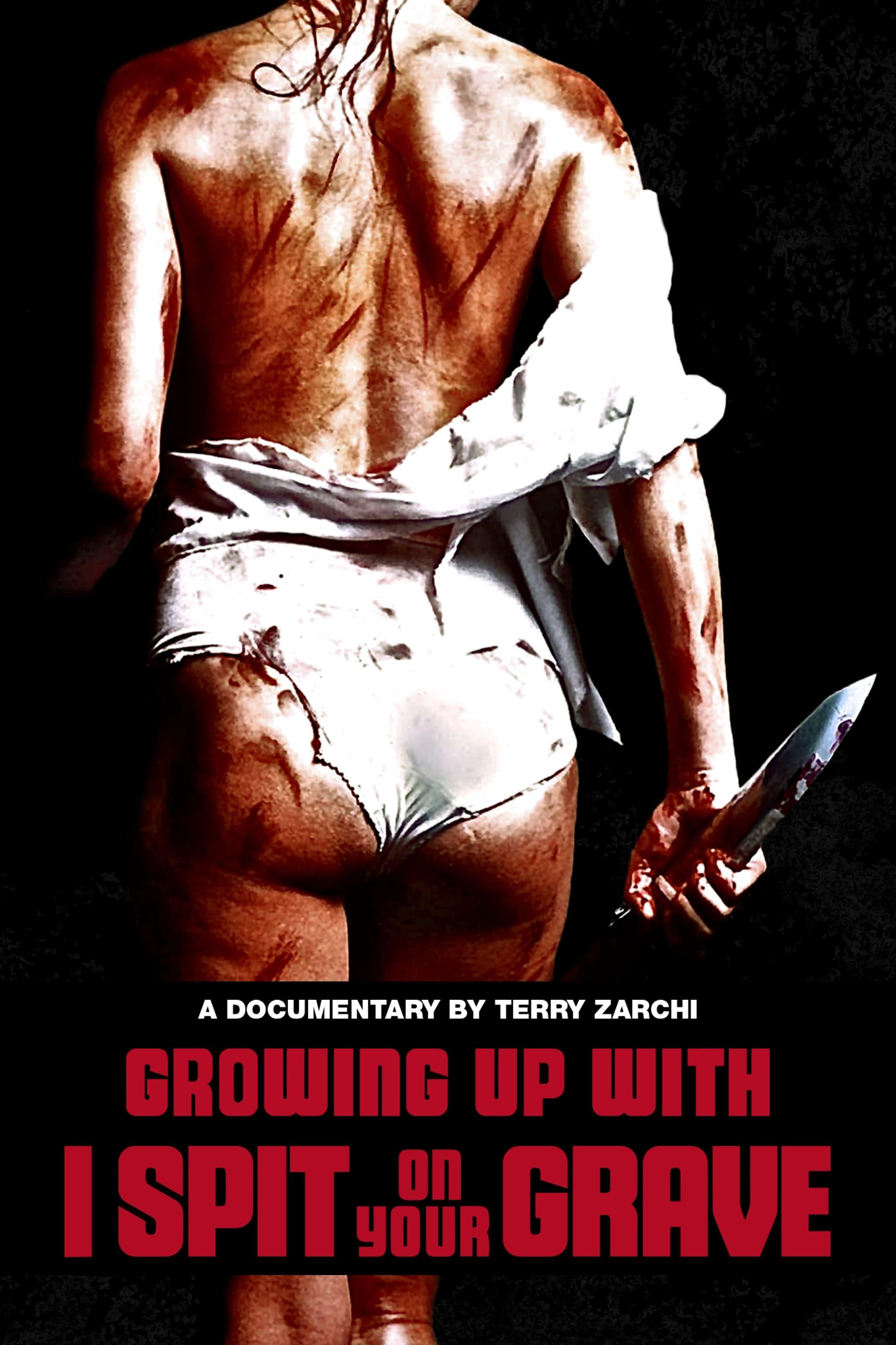 Growing Up with I Spit on Your Grave poster