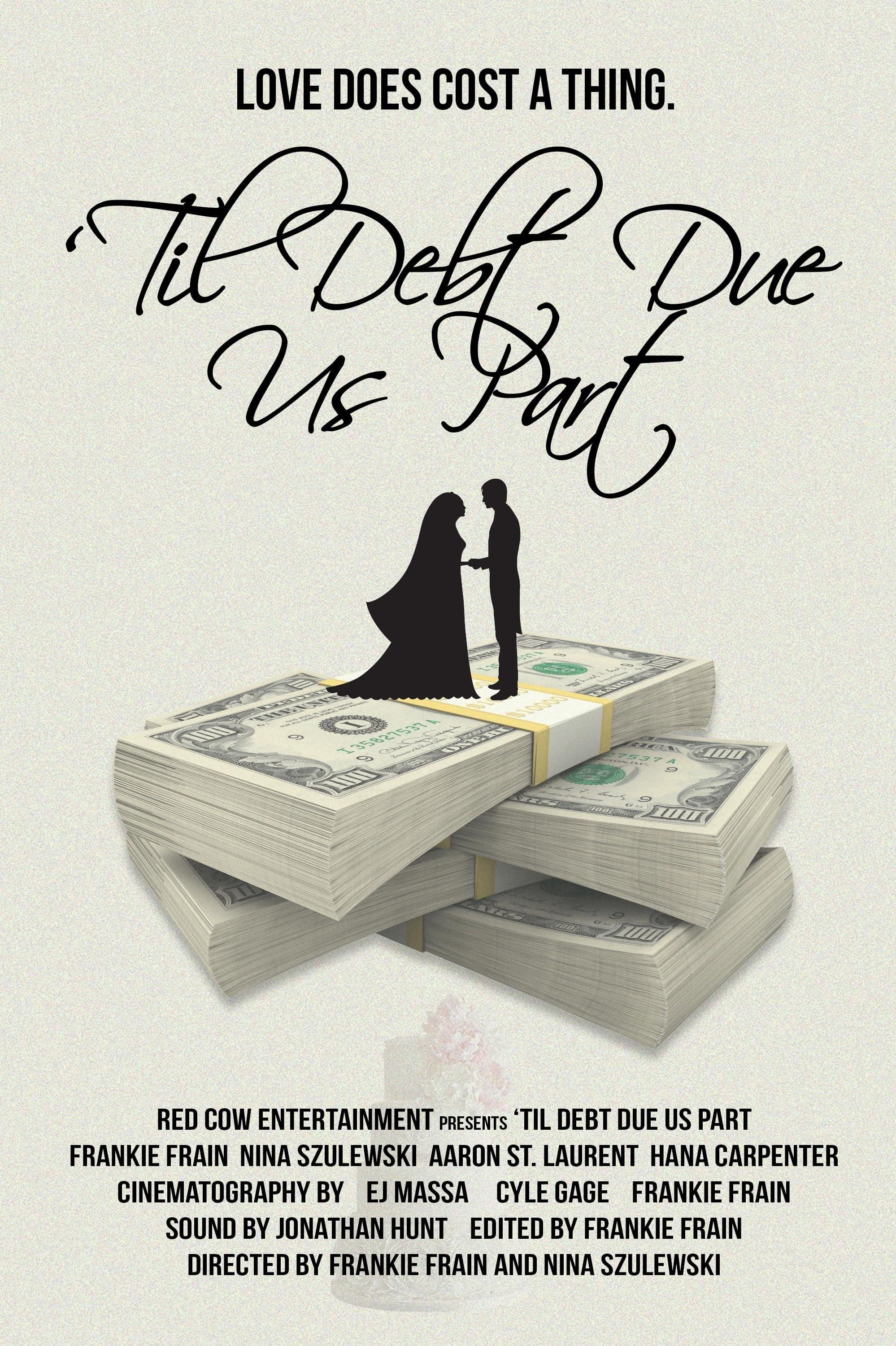 Til Debt Due Us Part poster