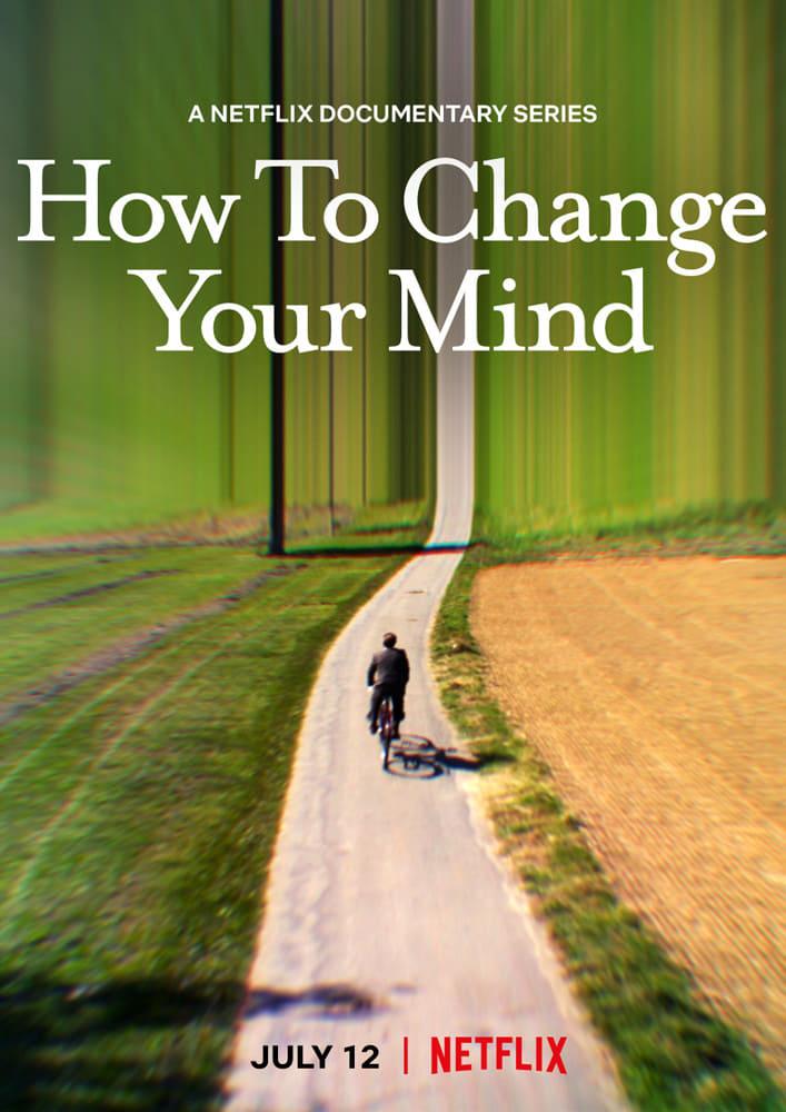 How to Change Your Mind poster