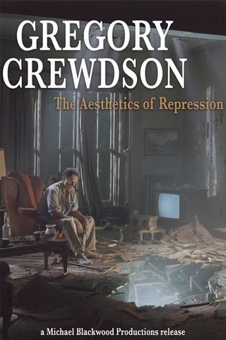 Gregory Crewdson: The Aesthetics of Repression poster