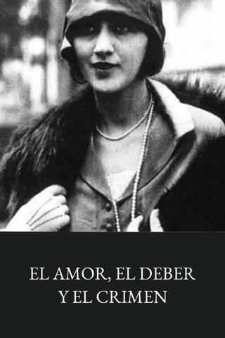 El amor, el deber y el crimen poster