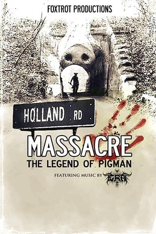 Holland Road Massacre: The Legend of Pigman poster