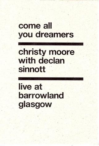 Christy Moore Live: Come All You Dreamers poster