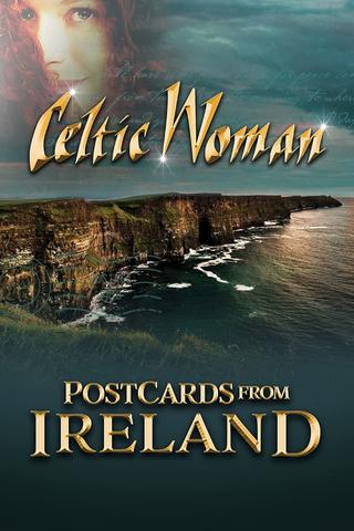 Celtic Woman: Postcards From Ireland poster