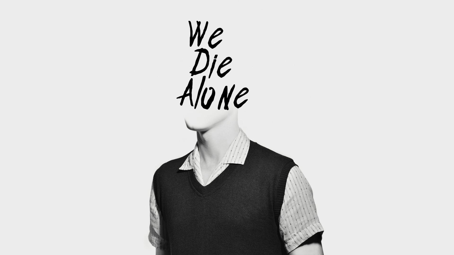 We Die Alone backdrop