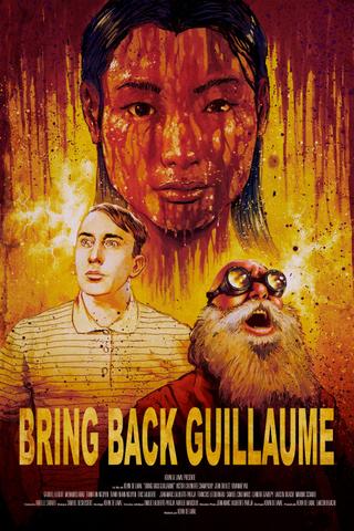 Bring back Guillaume poster