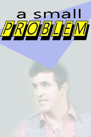 A Small Problem poster