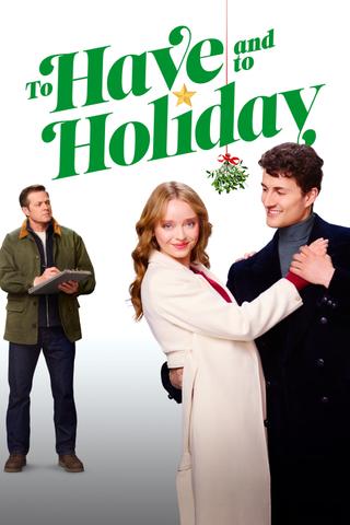 To Have and To Holiday poster