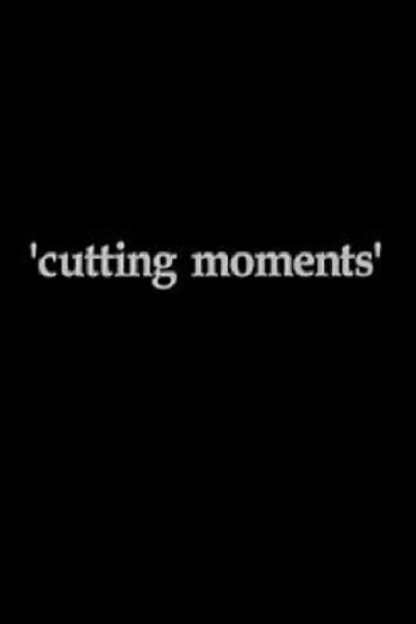 Cutting Moments poster