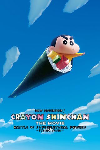 New Dimension! Crayon Shinchan the Movie: Battle of Supernatural Powers ~Flying Sushi~ poster