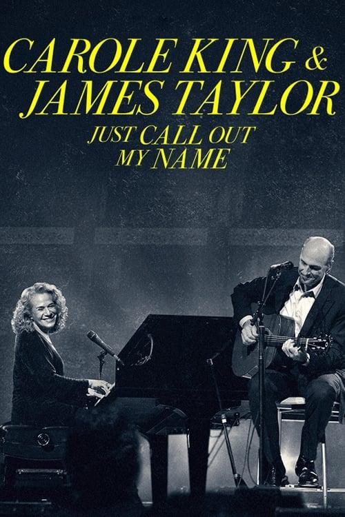 Carole King & James Taylor: Just Call Out My Name poster