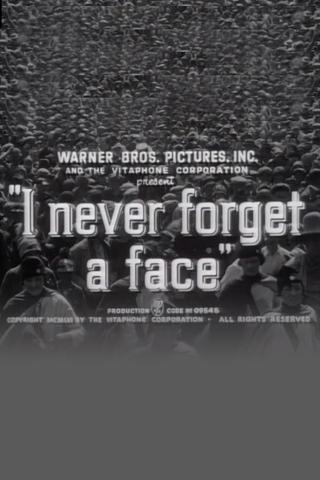 I Never Forget a Face poster