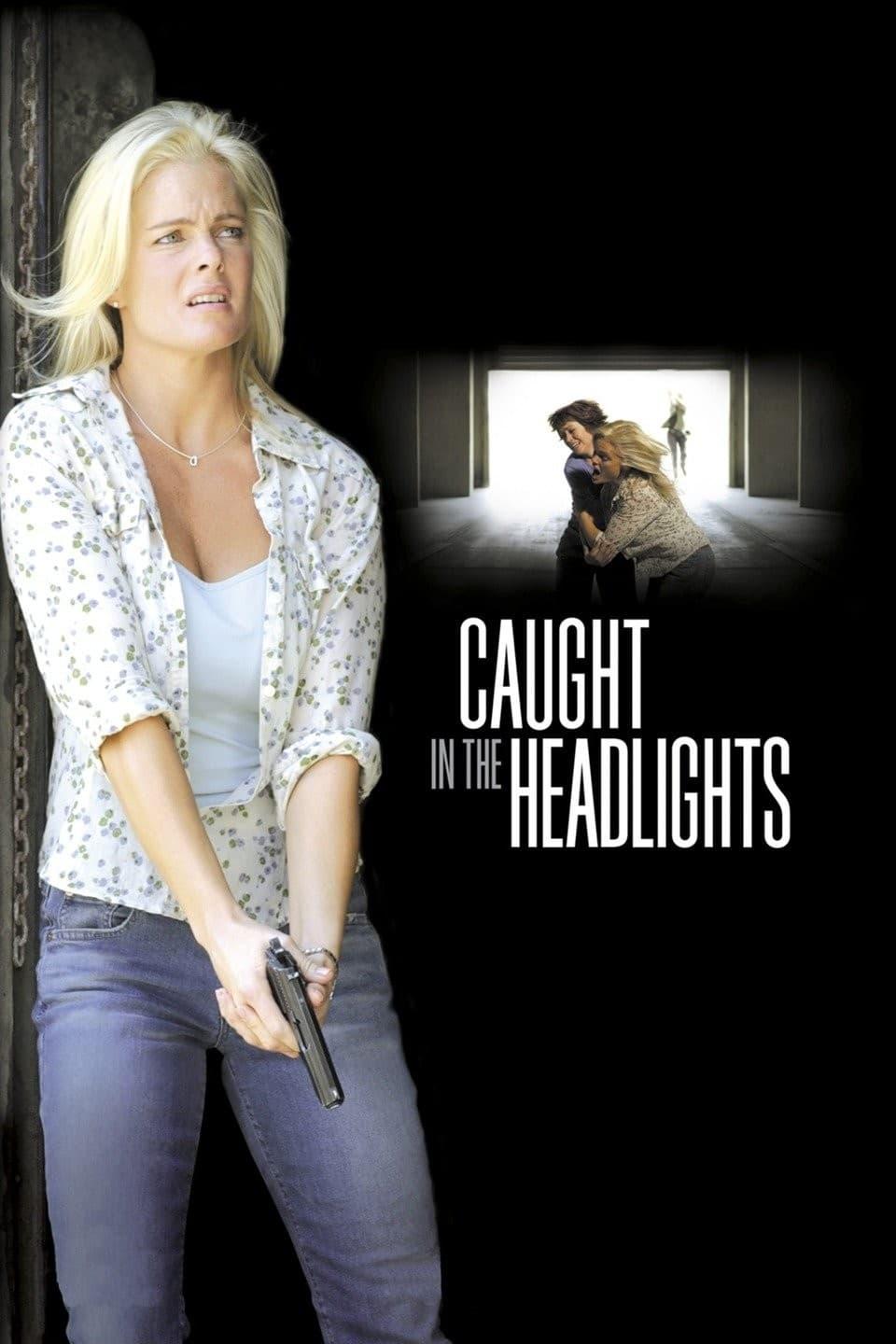 Caught in the Headlights poster