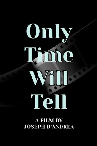 Only Time Will Tell poster