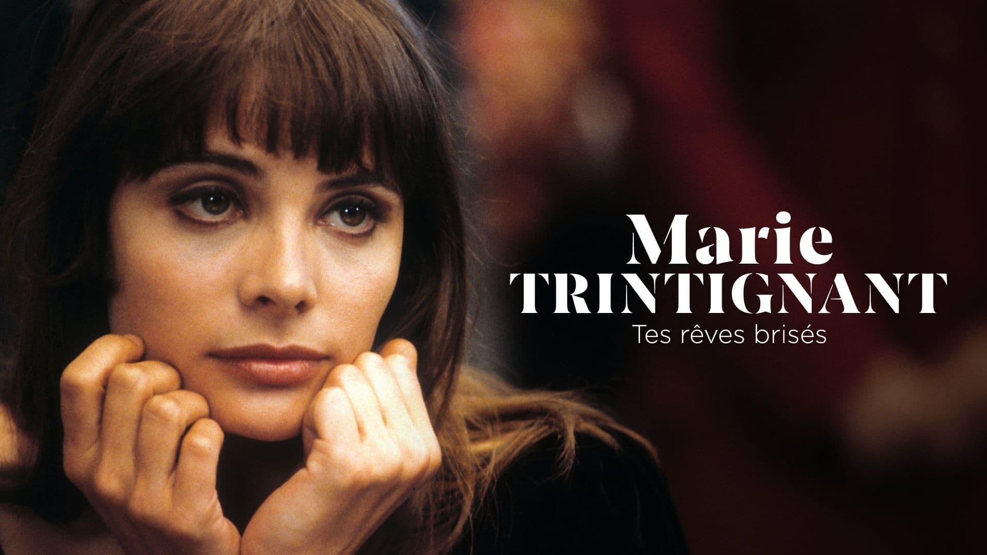 Marie Trintignant, tes rêves brisés backdrop