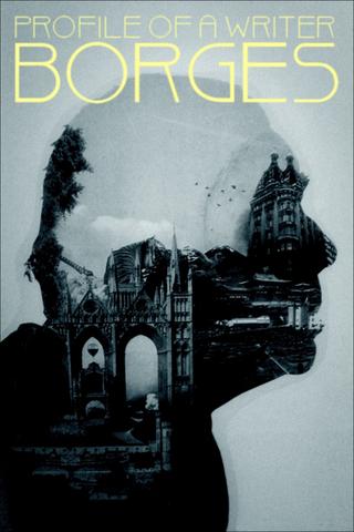 Profile of a Writer: Borges poster