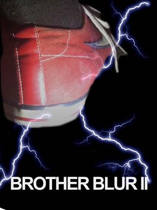 Brother Blur 2 poster