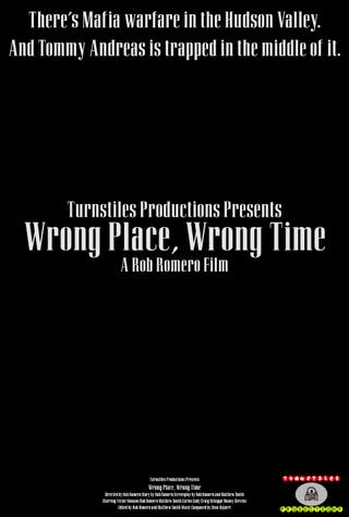 Wrong Place, Wrong Time poster