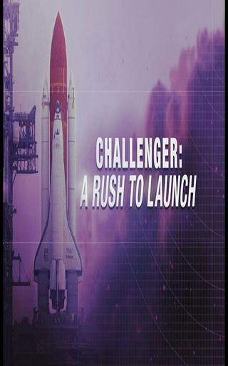 Challenger: A Rush to Launch poster