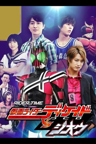 RIDER TIME: Kamen Rider Decade VS Zi-O poster