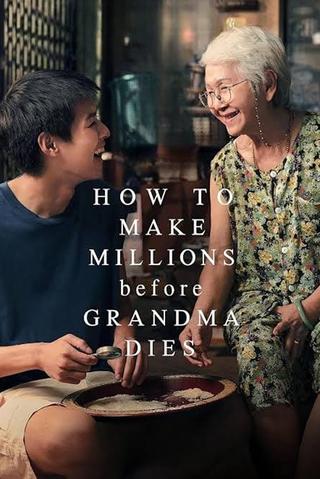 How to Make Millions Before Grandma Dies poster