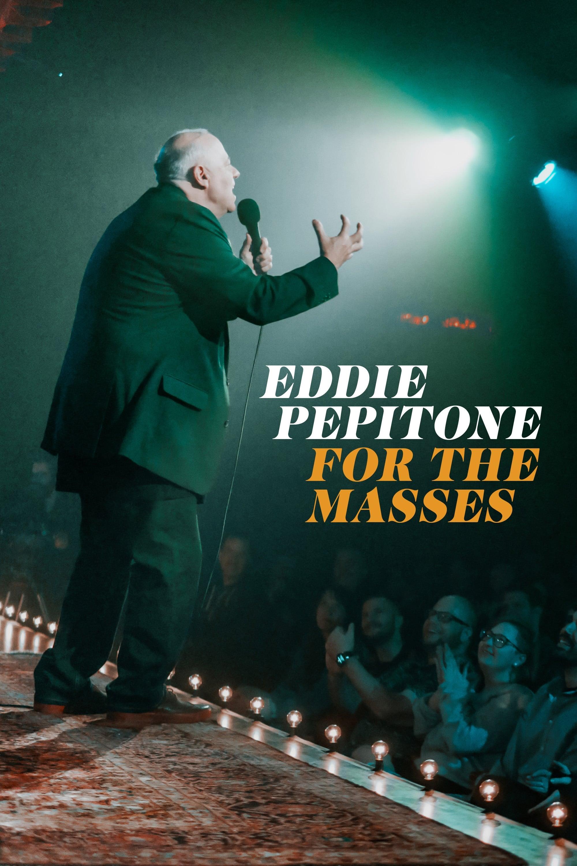 Eddie Pepitone: For the Masses poster