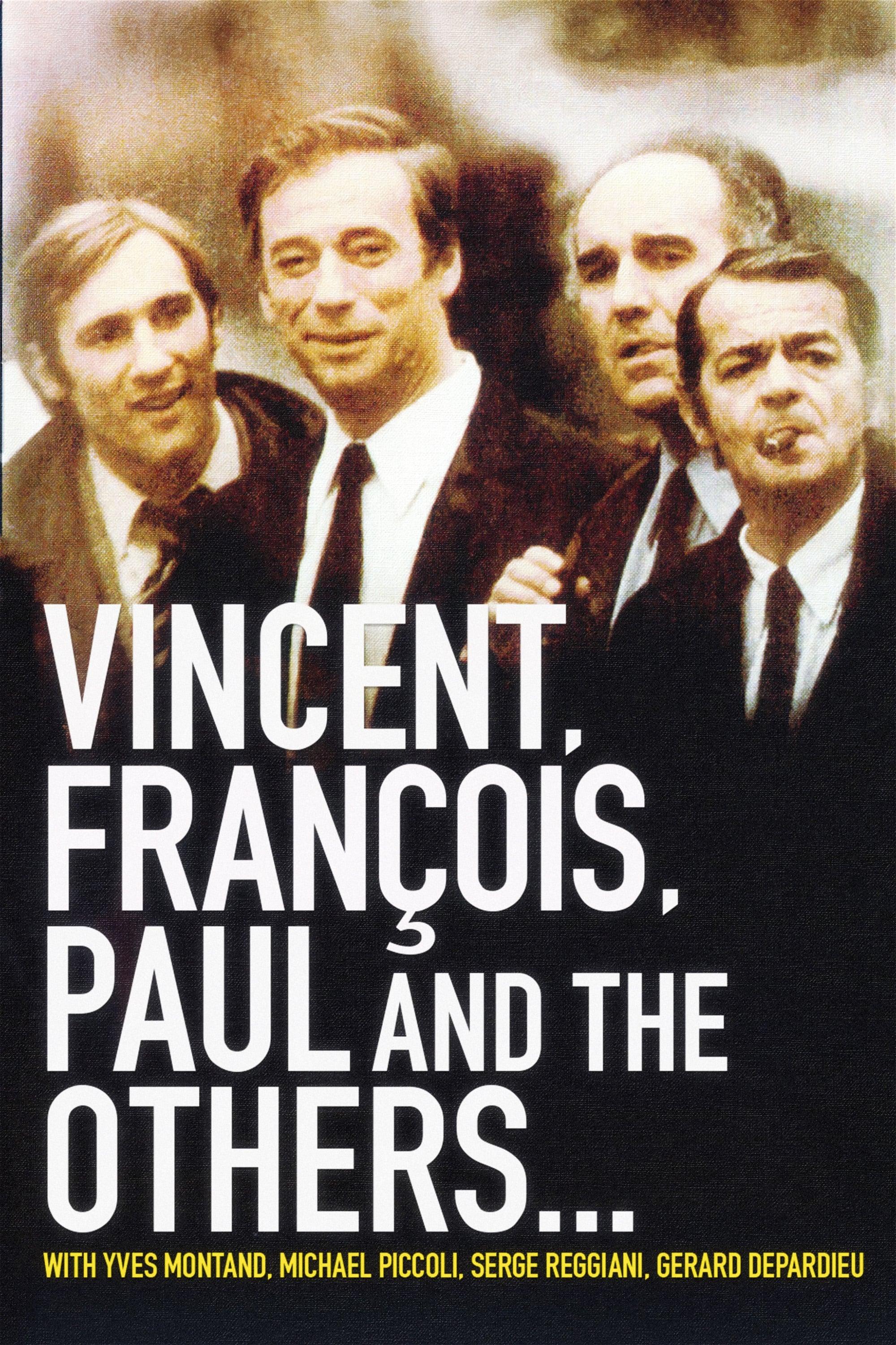 Vincent, Francois, Paul and the Others poster