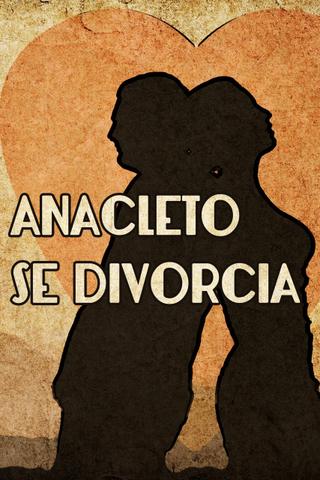 Anacleto Gets Divorced poster