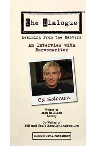 The Dialogue: An Interview with Screenwriter Ed Solomon poster