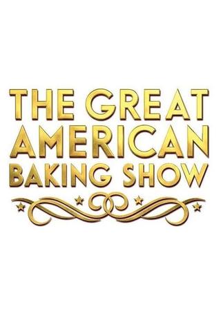 The Great American Baking Show poster