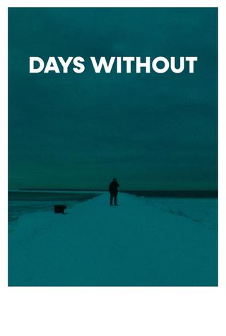 Days Without poster