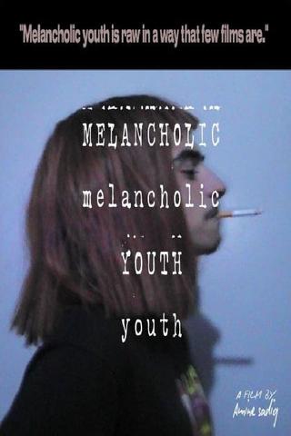 Melancholic Youth poster