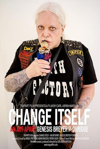 Change Itself – An Art Apart: Genesis Breyer P-Orridge poster