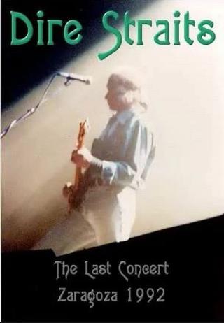 Dire Straits: The Last Concert - Zaragoza 1992 poster