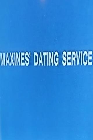 Maxines' Dating Service poster