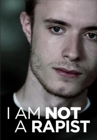 I Am Not a Rapist poster