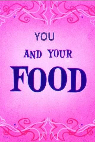 You and Your Food poster