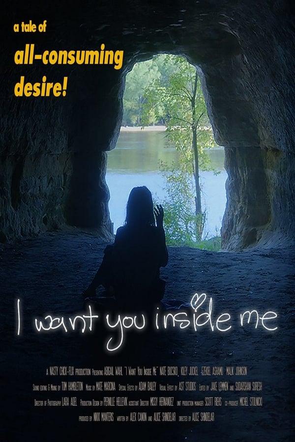 I Want You Inside Me poster