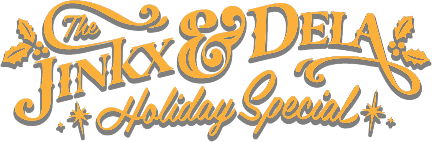 The Jinkx & DeLa Holiday Special logo