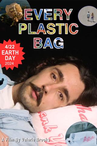 Every Plastic Bag poster