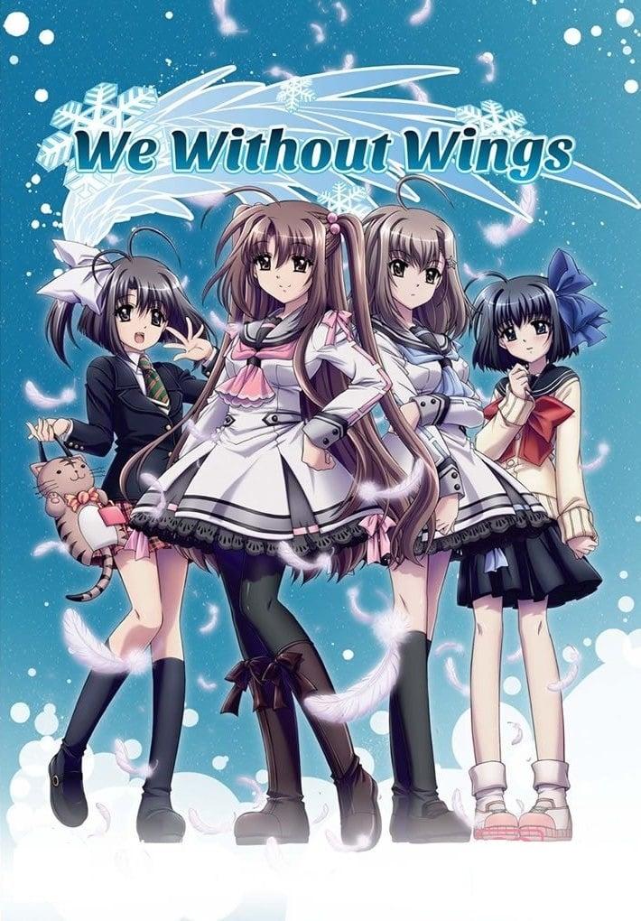 We, Without Wings - Under the innocent sky poster