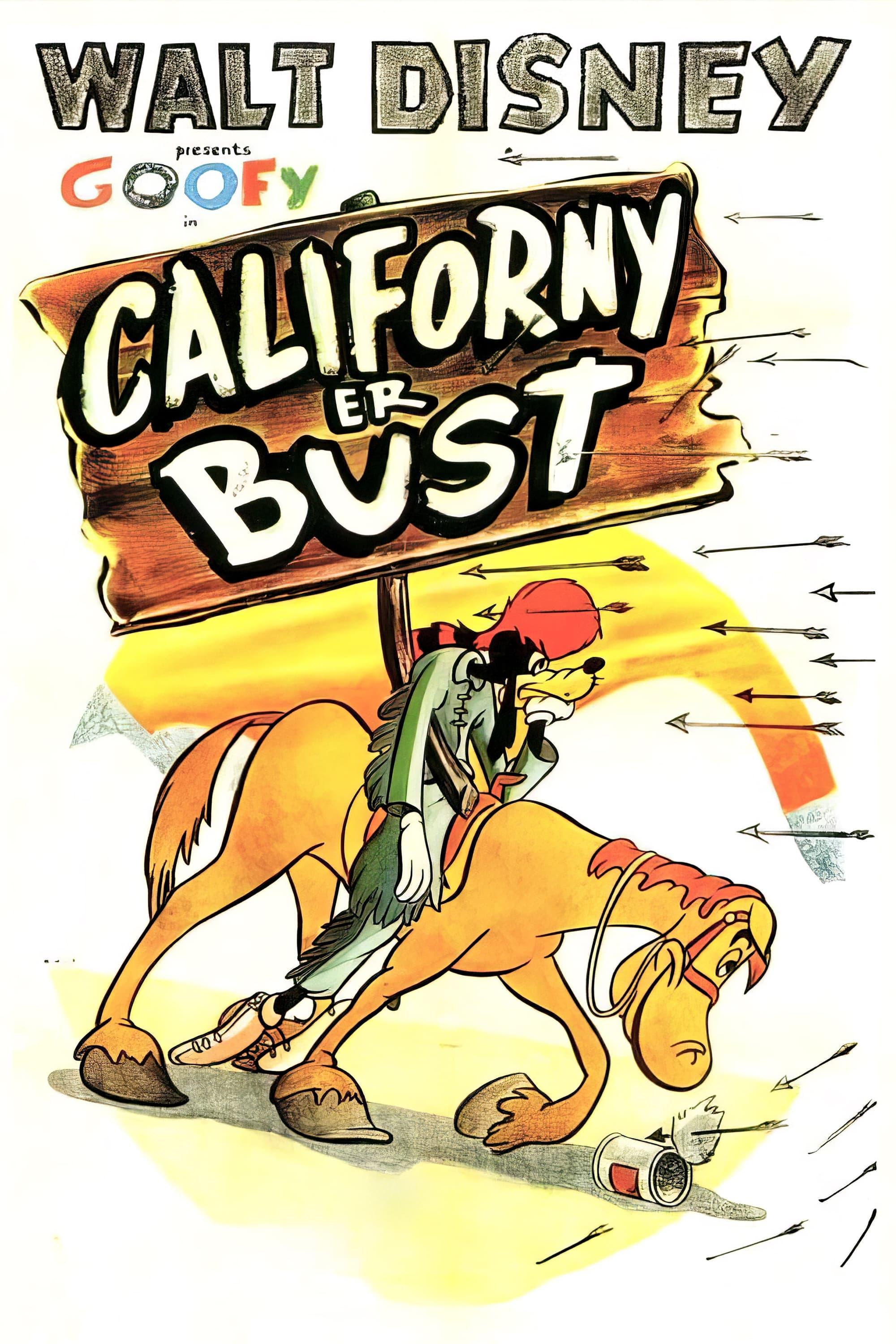 Californy 'Er Bust poster