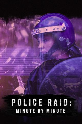 Police Raid: Minute by Minute poster