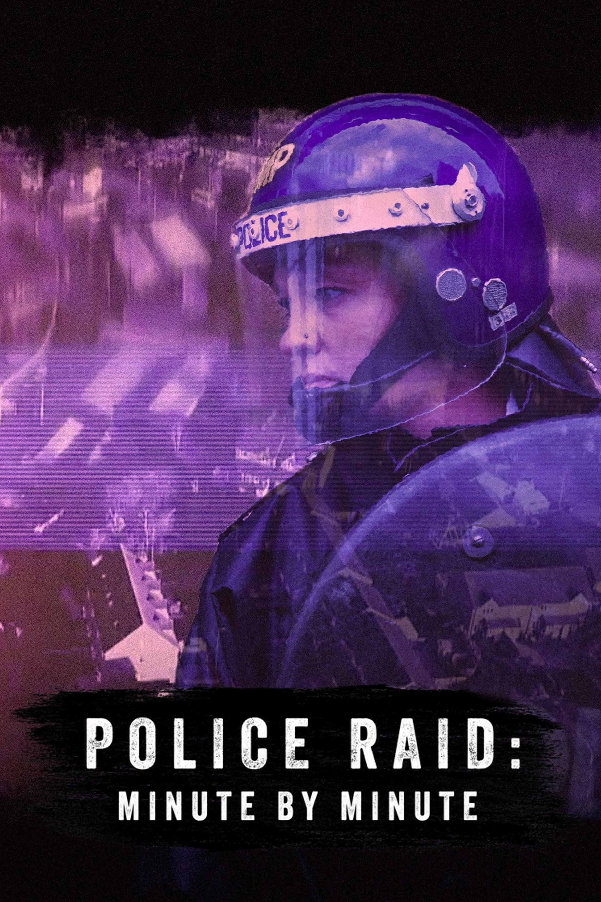 Police Raid: Minute by Minute poster