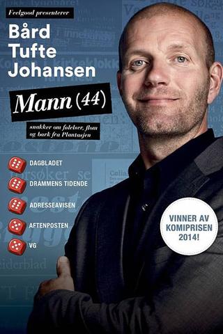 Bård Tufte Johansen: Male (44) poster