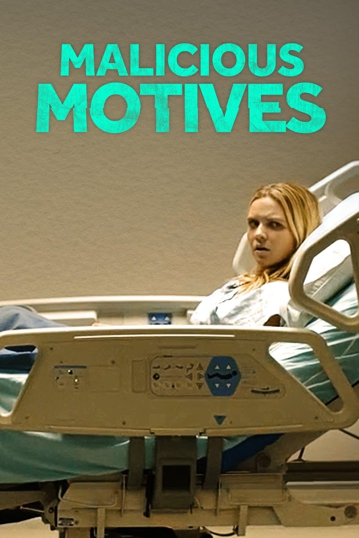 Malicious Motives poster