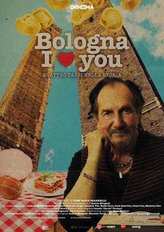 Bologna I Love You. Quattro passi nella storia poster