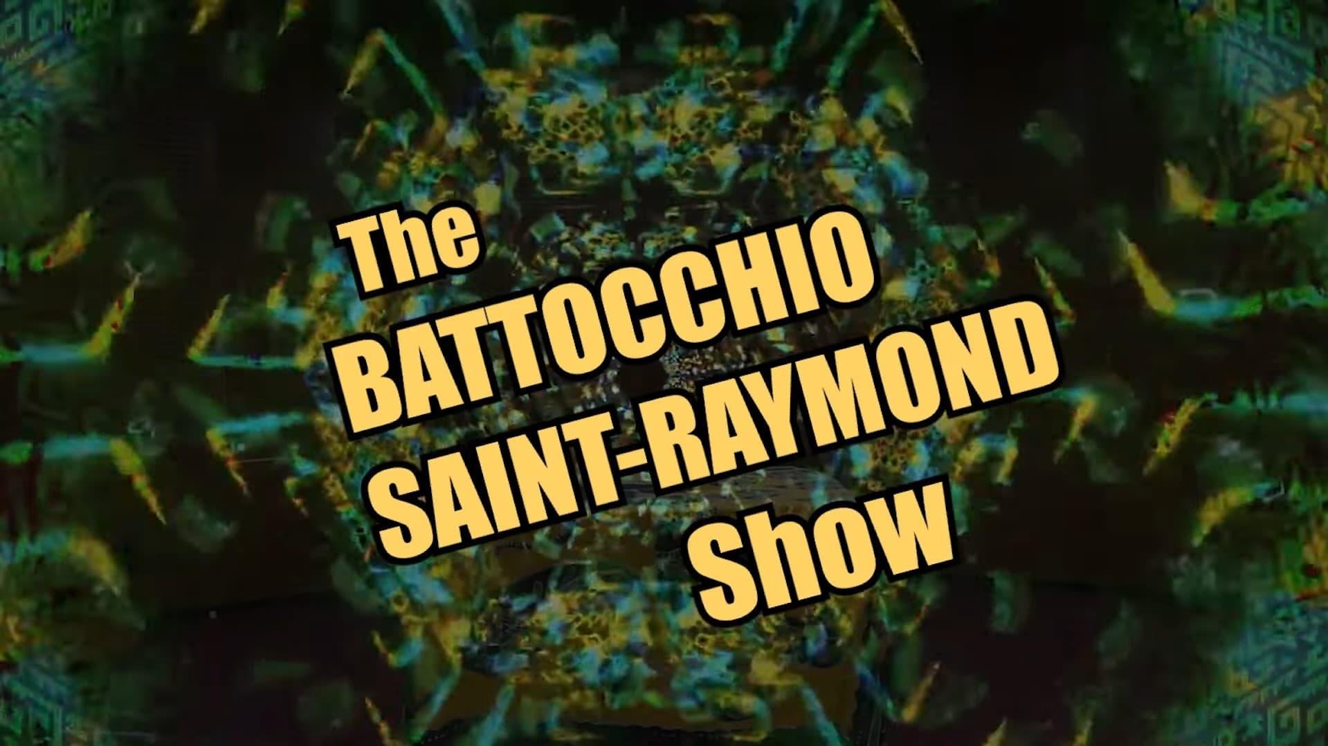 The Battocchio Saint-Raymond Show backdrop